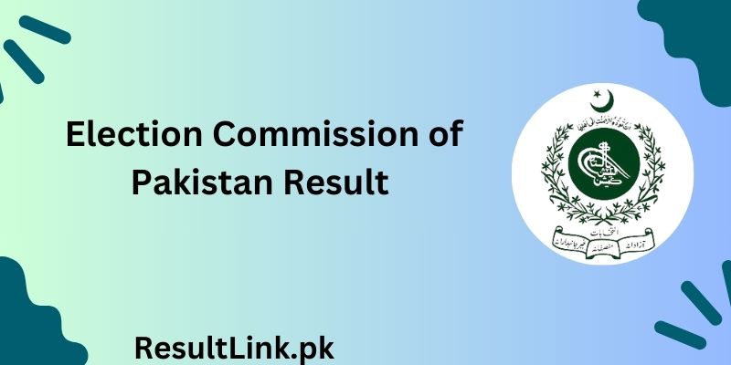 Election Commission Of Pakistan Result 2024 Check Out