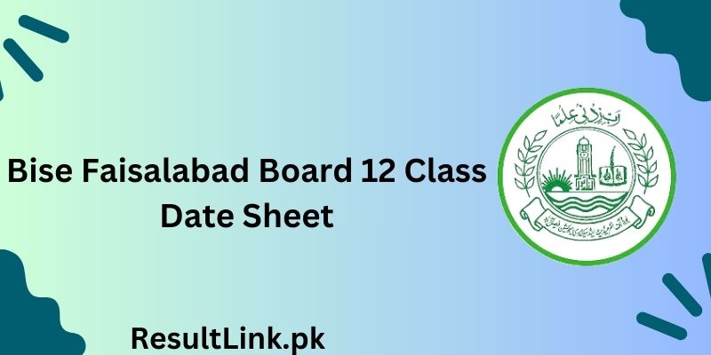 Bise Faisalabad Board 12 Class Date Sheet