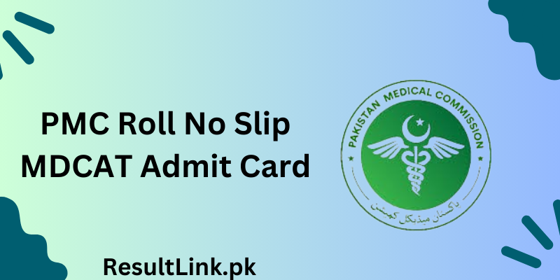 PMC Roll No Slip MDCAT Admit Card